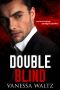 [Vittorio Crime Family 02] • Double Blind (Vittorio Crime Family Book 2)